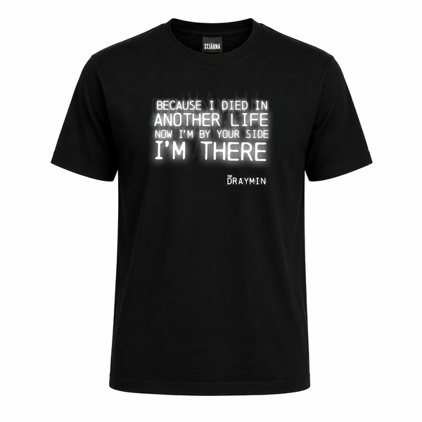 The Draymin I'm There T-Shirt (PRE-ORDER)